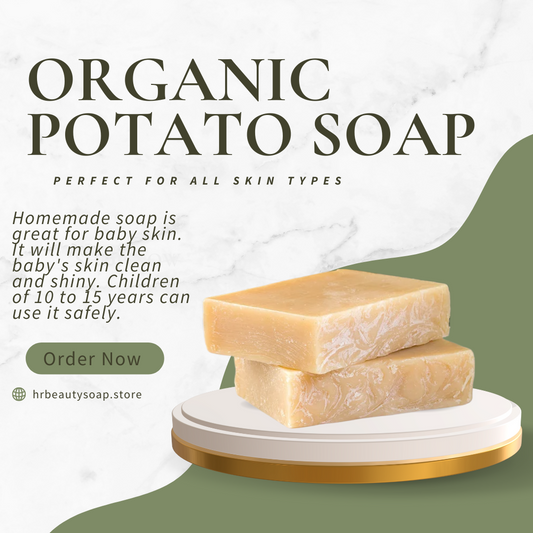 Organic Homemade Potato Soap – Gentle, All-Natural Baby Skin Care